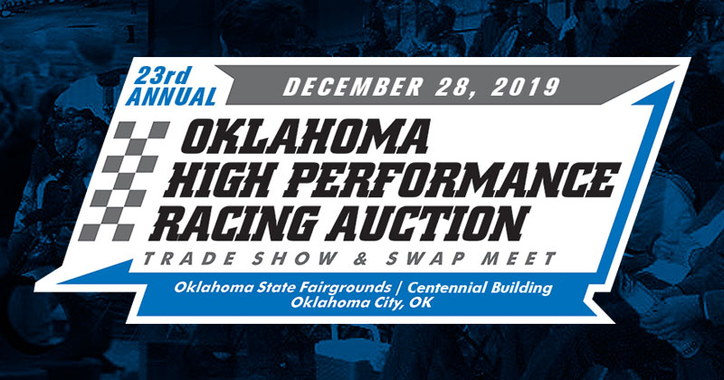 Oklahoma High Performance Racing Auction, Trade Show & Swap Meet set for Saturday