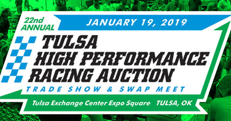 Tulsa High Performance Racing Auction, Trade Show & Swap Meet set for January 19