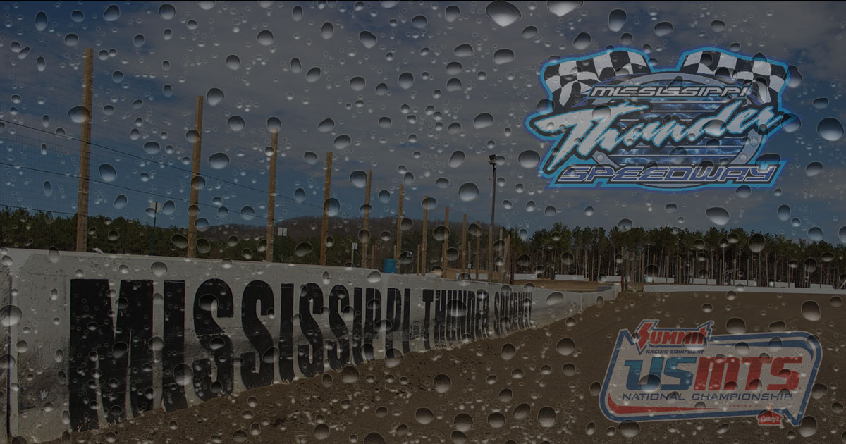 Friday USMTS go at Mississippi Thunder Speedway stopped by rain