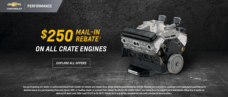 $250 mail-in rebate on all Chevrolet Performance crate engines